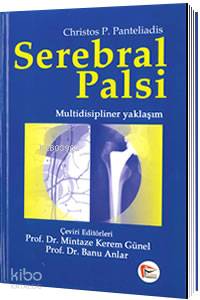 Serebral Palsi Multidisipliner Yaklaşım | Christos P. Panteliadis | Pe