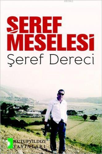 Şeref Meselesi | Şeref Dereci | Kutup Yıldızı Yayınları