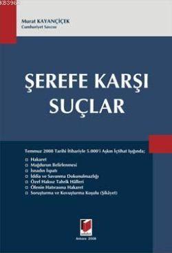 Şerefe Karşı Suçlar | Murat Kayançiçek | Adalet Yayınevi