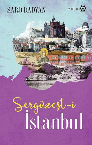 Sergüzeşt-i İstanbul | Saro Dadyan | Yeditepe Yayınevi