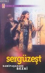 Sergüzeşt | Sami Paşazade Sezai | Timaş Yayınları