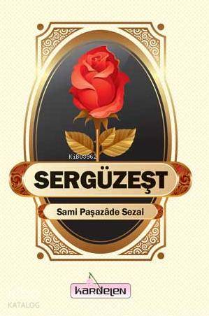 Sergüzeşt | Sami Paşazade Sezai | Kardelen Yayınları