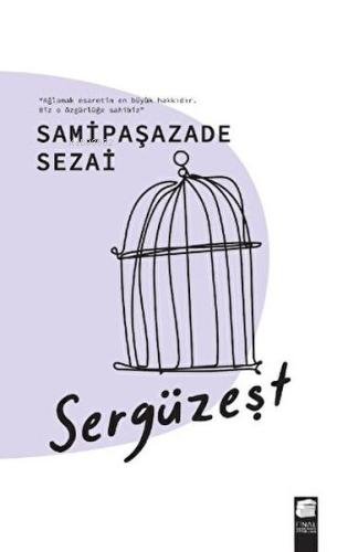 Sergüzeşt | Samipaşazade Sezai | Final Kültür Sanat Yayınları