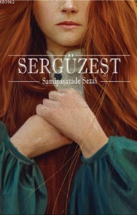 Sergüzeşt | Samipaşazade Sezai | Puslu Yayıncılık