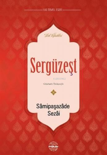 Sergüzeşt | Samipaşazade Sezai | Mühür Kitaplığı