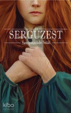 Sergüzeşt | Samipaşazade Sezai | Puslu Yayıncılık