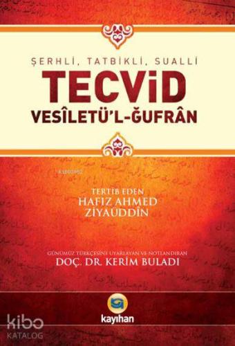 Şerhli, Tatbikli, Sualli Tecvid; Vesiletü'l-Ğufran | Ahmed Ziyaüddin G