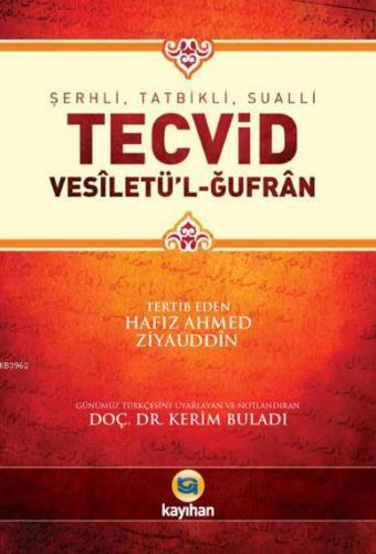 Şerhli, Tatbikli, Sualli Tecvid; Vesiletü'l-Ğufran | Ahmed Ziyaüddin G