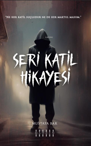 Seri Katil Hikayesi | Mustafa Bar | Mahzen Yayıncılık