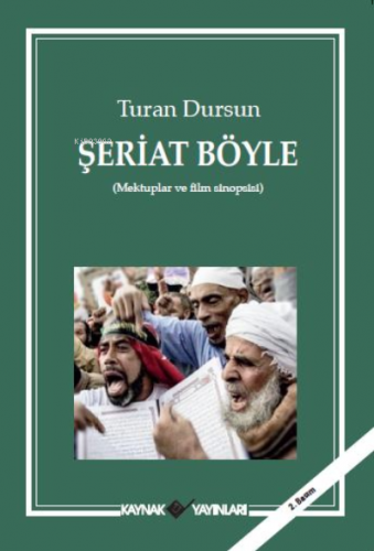 Şeriat Böyle | Turan Dursun | Kaynak Yayınları