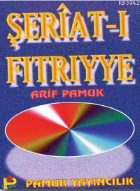 Şeriat-ı Fitriyye (Tasavvuf-014) | Arif Pamuk | Pamuk Yayıncılık