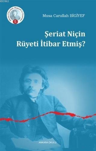 Şeriat Niçin Rüyeti İtibar Etmiş? | Musa Carullah Bigiyef | Ankara Ok