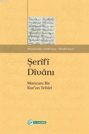 Şerîfî Dîvânı; Manzum Bir Kuran Tefsiri | Sadık Yazar | Okur Akademi Y