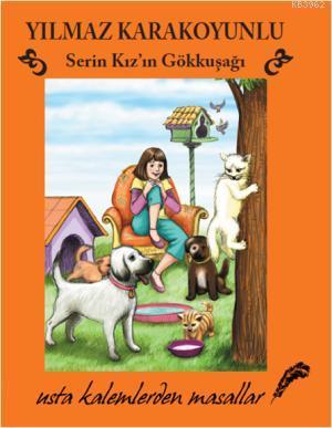 Serin Kız'ın Gökkuşağı; Usta Kalemlerden Masallar | Yılmaz Karakoyunlu