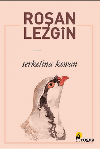 Serketina Kewan | Roşan Lezgin | Roşna Yayınevi