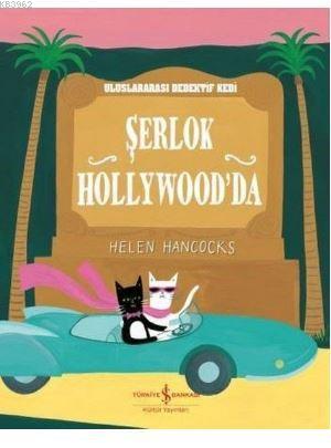 Şerlok Hollywood'da; Uluslarası Dedektif Kedi | Helen Hancocks | Türki