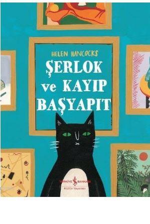 Şerlok ve Kayıp Başyapıt; Uluslarası Dedektif Kedi | Helen Hancocks | 