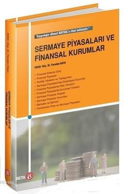 Sermaye Piyasaları ve Finansal Kurumlar | Ferudun Kaya | Beta Akademik