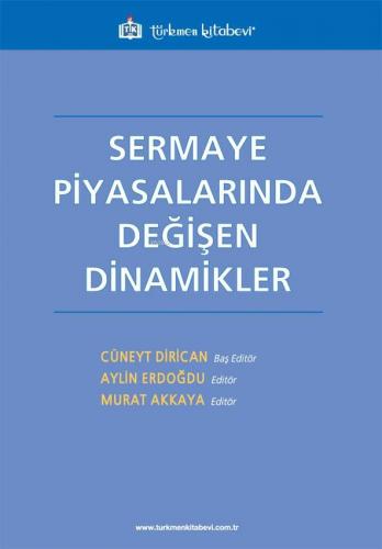 Sermaye Piyasalarında Değişen Dinamikler | Cüneyt Dirican | Türkmen Ki