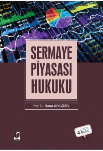 Sermaye Piyasası Hukuku | Burak Adıgüzel | Adalet Yayınevi