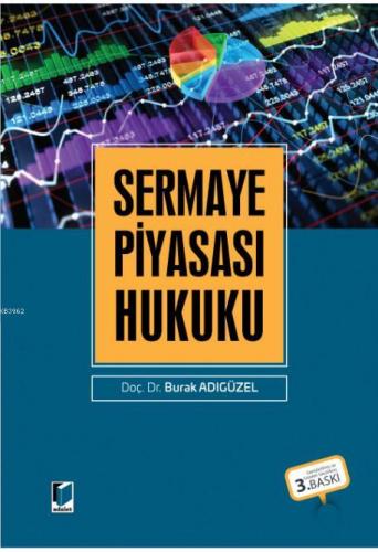 Sermaye Piyasası Hukuku | Burak Adıgüzel | Adalet Yayınevi