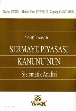 Sermaye Piyasası Kanunu' nun Sistematik Analizi | Zeynep Cantimur | Ye