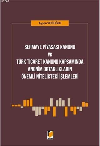 Sermaye Piyasası Kanunu ve Türk Ticaret Kanunu Kapsamında; Anonim Orta