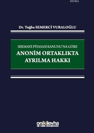 Sermaye Piyasası Kanunu'na Göre Anonim Ortaklıkta Ayrılma Hakkı | Tuğb