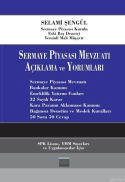 Sermaye Piyasası Mevzuatı Açıklama ve Yorumları | Selami Şengül | İmaj