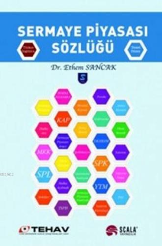 Sermaye Piyasası Sözlüğü | Ethem Sancak | Scala Yayıncılık