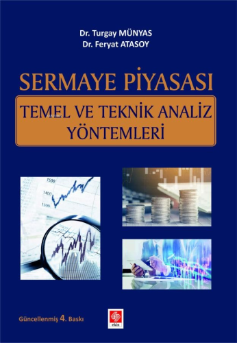 Sermaye Piyasası Temel ve Teknik Analiz Yöntemleri Turgay | Turgay Mün