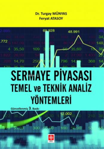 Sermaye Piyasası Temel ve Teknik Analiz Yöntemleri | Turgay Münyas | E