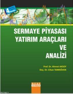 Sermaye Piyasası Yatırım Araçları ve Analizi | Cihan Tanrıöven | Detay