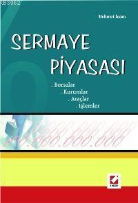 Sermaye Piyasası | Mehmet İnam | Seçkin Yayıncılık