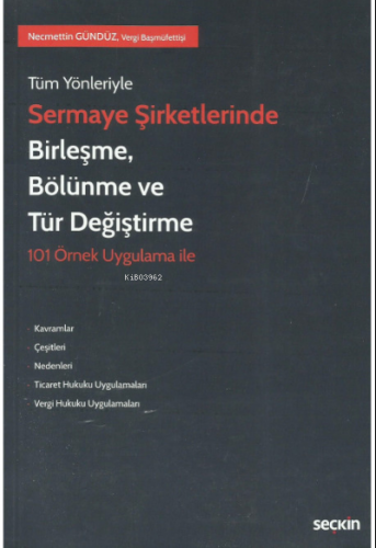 Sermaye Şirketlerinde Birleşme, Bölünme ve Tür Değiştirme | Necmettin 