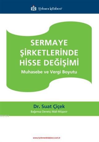 Sermaye Şirketlerinde Hisse Değişimi; Muhasebe ve Vergi Boyutu | Suat 