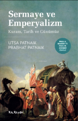 Sermaye ve Emperyalizm | Utsa Patnaik | Kalkedon Yayıncılık