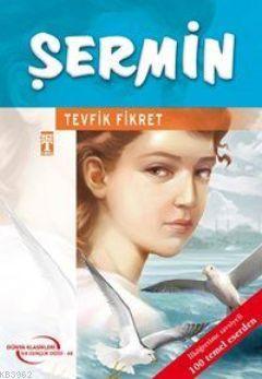 Şermin | Tevfik Fikret | Timaş Çocuk