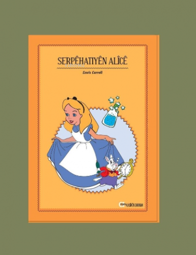 Serpêhatiyên Alîcê | Lewis Carroll | Aram Yayınları