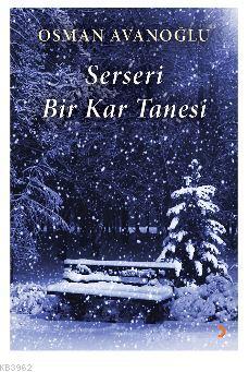 Serseri Bir Kar Tanesi | Osman Avanoğlu | Cinius Yayınları