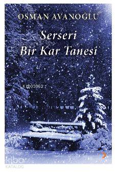 Serseri Bir Kar Tanesi | Osman Avanoğlu | Cinius Yayınları