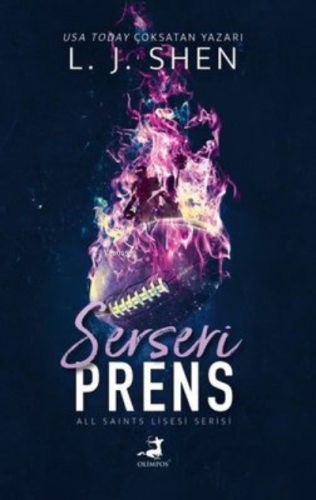 Serseri Prens - All Saints Lisesi | L.J. Shen | Olimpos Yayınları