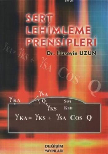 Sert Lehimleme Prensipleri | Hüseyin Uzun | Değişim Yayınları