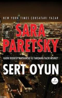 Sert Oyun | Sara Paretsky | Artemis Yayınları