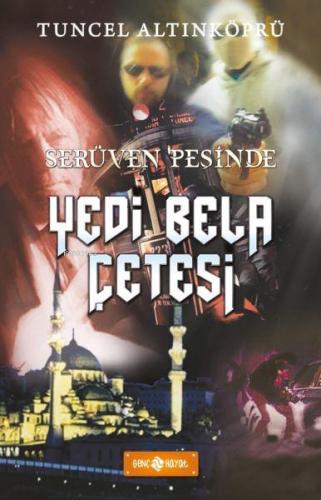 Serüven Peşinde 07 - Yedi Bela Çetesi | Tuncel Altınköprü | Genç Hayat