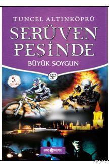 Serüven Peşinde 14 - Büyük Soygun | Tuncel Altınköprü | Genç Hayat