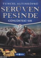 Serüven Peşinde; Günlükteki Sır | Tuncel Altınköprü | Genç Hayat