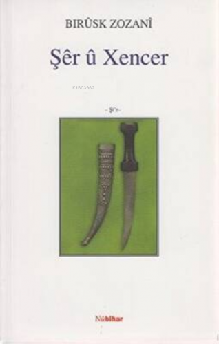 ŞêrûXencer | Bırusk Zozani | Nubihar Yayınları