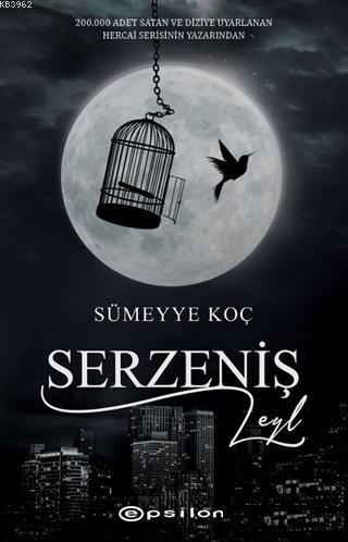 Serzeniş - Leyl | Sümeyye Koç | Epsilon Yayınevi