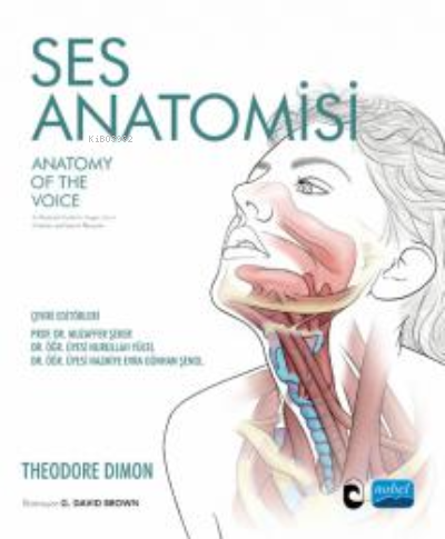 Ses Anatomisi- Anatomy Of The Voice | Theodore Dimon | Nobel Akademik 